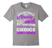 Be Strong Is Only Choice Crohn's Warrior T Shirt