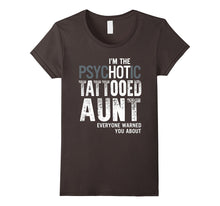 Im the Psychotic Tattooed Aunt Funny T-Shirt