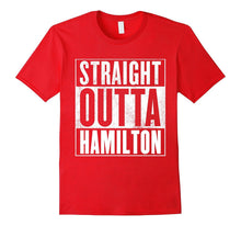Hamilton Canada T-Shirt - STRAIGHT OUTTA HAMILTON Shirt