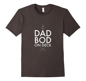 "Dad Bod on Deck" T Shirt