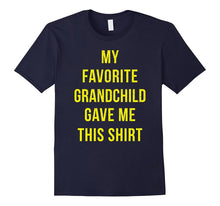 My Favorite Grandchild Gave Me This T-Shirt Grandpa Gift