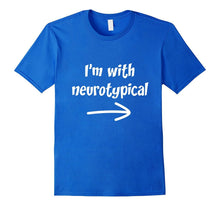 I'm With Neurotypical Funny Autism Awareness T Shirt