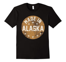 Made in Shirt , Made in Alaska Shirt Gift for Americans