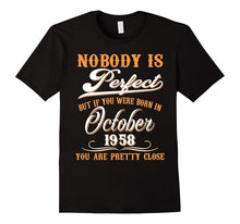 Nobody Is Perfect October 1958 T-Shirt 59th Birthday Shirt