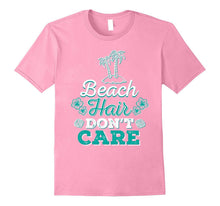 Beach Hair Don't Care Funny Beach Lover Gift Tee Shirt