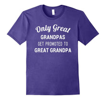 Only Great Grandpas Get Promoted to Great Grandpa Shirt