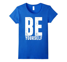 BE Yourself Shirt