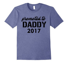 New Dad Promoted to Daddy 2017 Gift T-Shirt