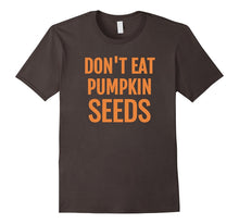 Don't Eat Pumpkin Seeds Pregnancy Announcement T-Shirt