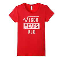 40th Birthday Gift 40 Yr Years Old Funny Square Root T Shirt