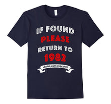 If Found Please Return to 1982 - 35th Birthday Gift T-Shirt