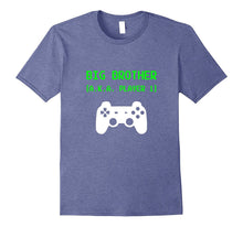 Big Brother A.K.A. Player 1 by Default Video Gamer T-Shirt