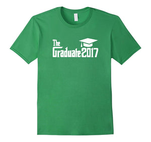 "The 2017 Graduate" Graduation Gift T-Shirt