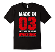 14th Birthday Gift Tee Shirt Made in 03 Cute 14 Yrs Old Gift