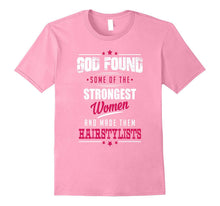 God Made Hair Stylists Profession Women Tee Shirt