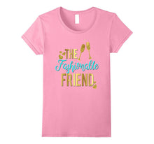 Fashion Friend Shirt Matching Birthday Wedding Divorce Baby