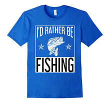 I'd Rather Be Fishing T-Shirt