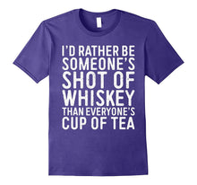 I'd Rather Be Someone's Shot of Whiskey Than... T-Shirt