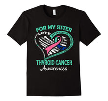 For My SISTER THYROID CANCER AWARENESS T SHIRT