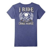 Funny Motorcycle Shirt Skull Ride So I Don't Choke People