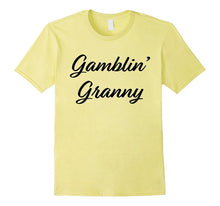 Gamblin' Granny Funny Gambling TShirt Nana Grandma Gift Tee