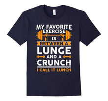 Funny My Favorite Exercise Is Between Lunge T-Shirt