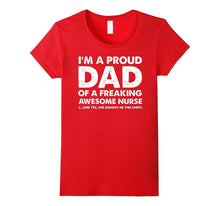 I'm a Proud Dad of a Freaking Awesome Nurse