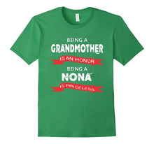 Nona - Being a Grandmother Is an Honor Being a Nona T-Shirt