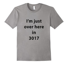 3017 Meme T-Shirt - Y'all Living in 2017 Shirt