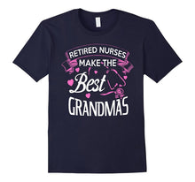 Retired Nurses Make the Best Grandmas Funny T-Shirt