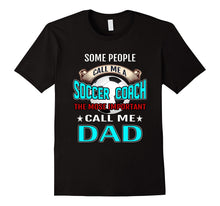 Soccer Coach Dad Shirt -Father Day Gift Shirt