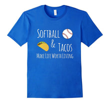 Softball and Tacos Make Life Worth Living Shirt