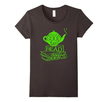 GOOD Tea Read Books T-Shirt for Girls,Boys,Teens,Men & Women
