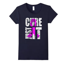 Just Cure It for Breast Cancer Warrior T Shirt