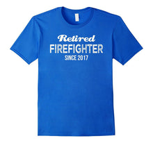 Retired Firefighter Since 2017 Funny Retirement Gift T Shirt