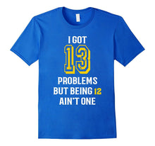13th Birthday T Shirt for Girls and Boys- I Got 13 Problems