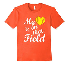 My Heart Is on That Softball Field Cute T Shirt for Mom Dad