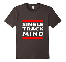 Single Track Mind T-Shirt Bicycle Mountain Bike Dirt Biking