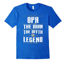 Opa Man Myth Legend Grandfather T-Shirt