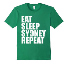 Eat Sleep Sydney Repeat Vacation Holiday Trip Travel Shirt