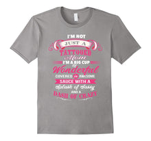 I'm Not Just a Tattooed Mom I'm a Big Cup of Wonderful