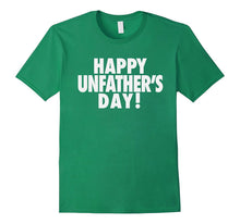 Happy Unfather's Day Funny Vasectomy T-Shirt