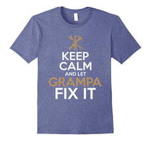 Keep Calm and Let Grampa Fix It Funny Father Day Shirt