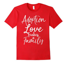 Love Makes a Family Shirt Vintage Christian Adoption Tee
