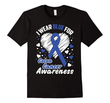I Wear Blue for Colon Cancer Awareness T-Shirt
