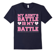 My Aunt's Battle Is My Battle - Breast Cancer T-Shirt