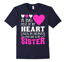 A Big Piece of My Heart Lives in Heaven and She Is My Sister