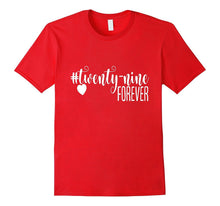 29 Forever Birthday Shirt Gift Hashtag Milestone Funny
