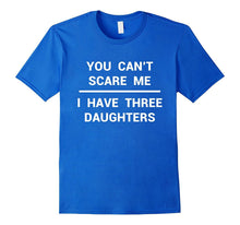 3 Daughters Shirt Funny Fathers Day Gift Dad Husband Grandpa
