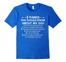 5 Things You Should Know About My Gigi Funny T-Shirt